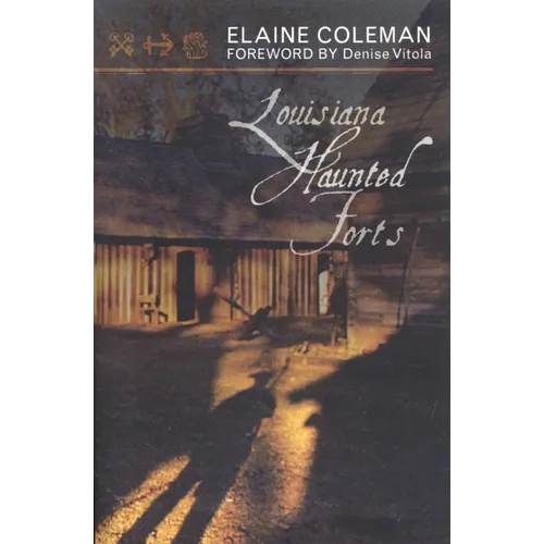 Louisiana Haunted Forts - Paperback | Books | Wiccan Center