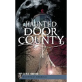 Haunted Door County - Hardcover | Books | Wiccan Center