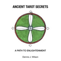Ancient Tarot Secrets: A Path to Enlightenment - Paperback