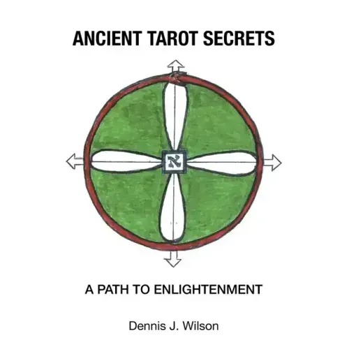Ancient Tarot Secrets: A Path to Enlightenment - Paperback
