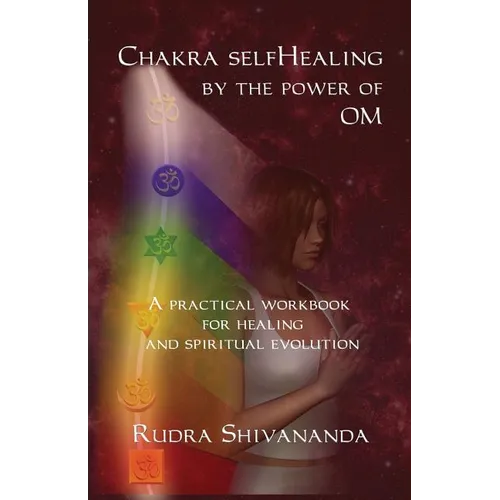 Chakra selfHealing by the Power of Om - Paperback | Books | Wiccan Center