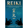 Reiki: Unlocking the Secrets of Reiki Healing Aura Cleansing and Chakra Healing for Balancing Your Chakras, Including Guided Meditation Techniques to - Hardcover
