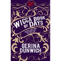 The Wicca Book of Days: Legend and Lore for Every Day of the Year - Paperback | Books | Wiccan Center