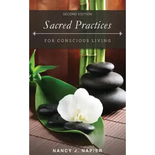 Sacred Practices for Conscious Living: Second Edition - Paperback | Books | Wiccan Center