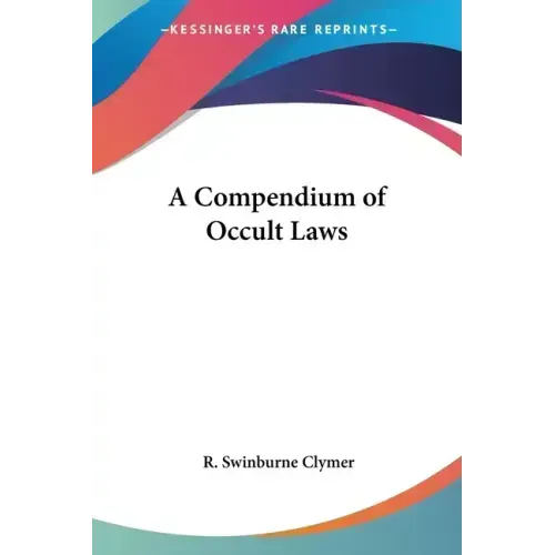 A Compendium of Occult Laws - Paperback