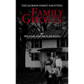 Family Ghosts: The Jackson Family Haunting - Paperback | Books | Wiccan Center