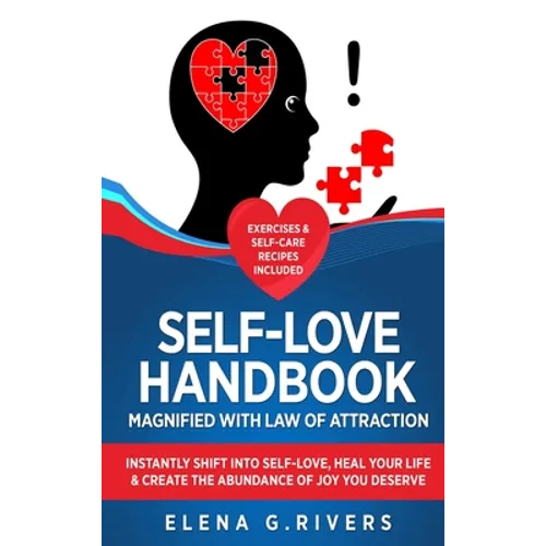 Self-Love Handbook Magnified with Law of Attraction: Instantly Shift into Self-Love, Heal Your Life & Create the Abundance of Joy You Deserve - Hardcover | Books | Wiccan Center