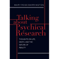 Talking About Psychical Research: Thoughts on Life, Death and the Nature of Reality - Paperback | Books | Wiccan Center