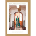 Be Fabulous at Any Age - Hardcover