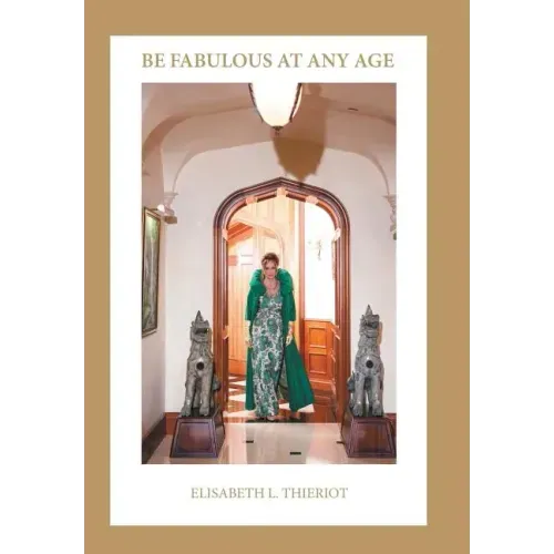 Be Fabulous at Any Age - Hardcover