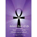 Astara's Book of Life - 4th Degree: Tomorroward and the Ultimate Goal of Godhood - Paperback | Books | Wiccan Center