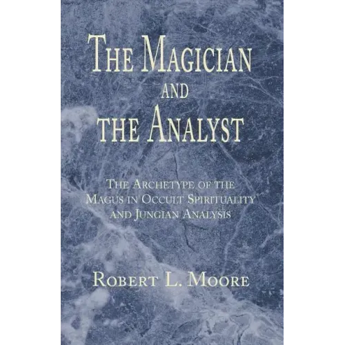 The Magician and the Analyst - Paperback