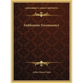 Emblematic Freemasonry - Hardcover | Books | Wiccan Center