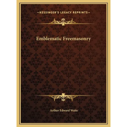 Emblematic Freemasonry - Hardcover | Books | Wiccan Center
