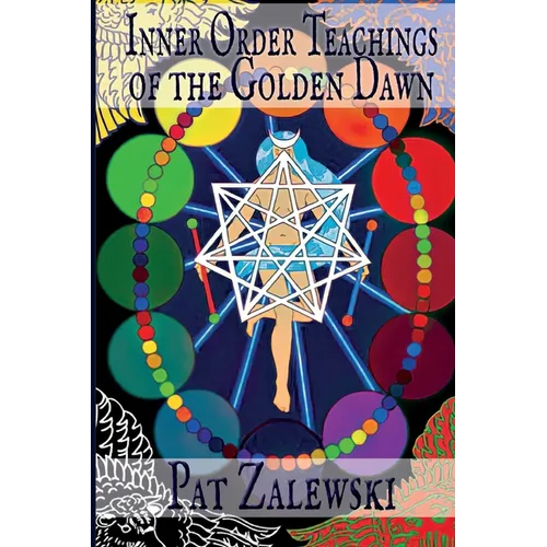 Inner Order Teachings of the Golden Dawn - Paperback | Books | Wiccan Center