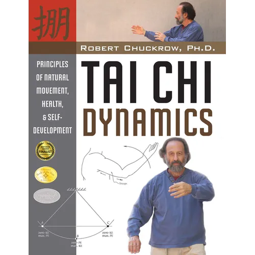 Tai CHI Dynamics: Principles of Natural Movement, Health & Self-Development - Hardcover | Books | Wiccan Center