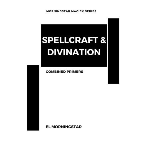 Spellcraft & Divination: Two Primers - Paperback | Books | Wiccan Center