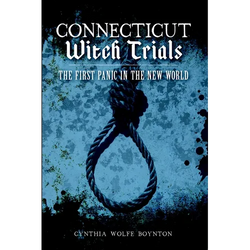 Connecticut Witch Trials: The First Panic in the New World - Paperback | Books | Wiccan Center