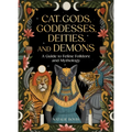 Cat Gods, Goddesses, Deities, and Demons: A Guide to Feline Folklore and Mythology - Hardcover | Books | Wiccan Center