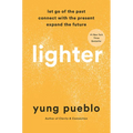 Lighter: Let Go of the Past, Connect with the Present, and Expand the Future - Hardcover | Books | Wiccan Center