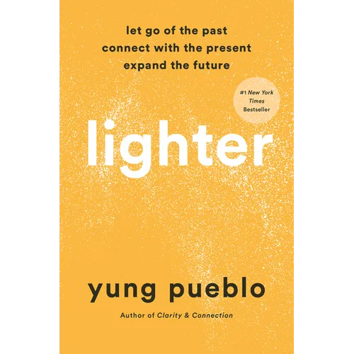 Lighter: Let Go of the Past, Connect with the Present, and Expand the Future - Hardcover | Books | Wiccan Center