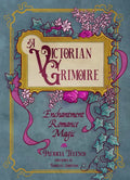 A Victorian Grimoire | Sacred Book Store | Wiccan Center