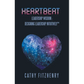 Heartbeat Leadership Wisdom: Designing Leadership Intuitively - Paperback | Books | Wiccan Center