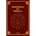 Meditations for Children - Paperback | Books | Wiccan Center