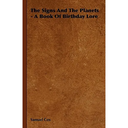 The Signs and the Planets - A Book of Birthday Lore - Hardcover | Books | Wiccan Center