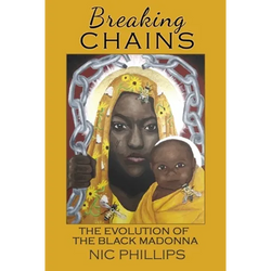 Breaking Chains: the evolution of the Black Madonna - Paperback | Books | Wiccan Center