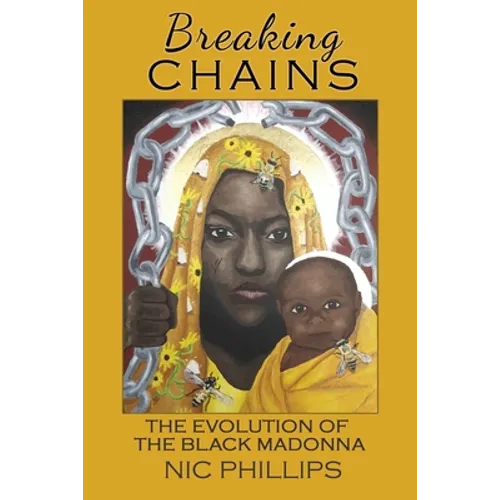 Breaking Chains: the evolution of the Black Madonna - Paperback | Books | Wiccan Center