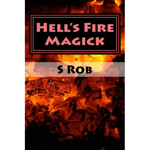 Hell's Fire Magick - Paperback | Books | Wiccan Center