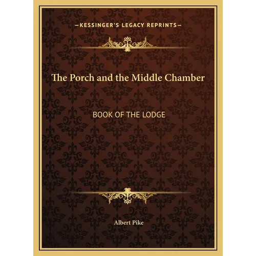 The Porch and the Middle Chamber: Book of the Lodge - Hardcover | Books | Wiccan Center