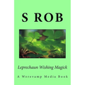 Leprechaun Wishing Magick - Paperback | Books | Wiccan Center