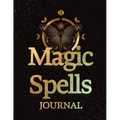 Magic Spells Guided Magick Journal, Log, and Workbook For Meditation, Mindfulness, and Manifesting: Great for Fans of: Astrology; Dark, Light, and Dar - Paperback | Books | Wiccan Center