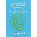 Introduction to Dowsing in Modern Spirituality: The History and Use of Divining Rods - Paperback | Books | Wiccan Center