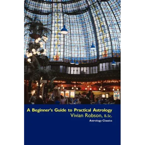A Beginner's Guide to Practical Astrology