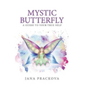 Mystic Butterfly: a guide to your true self - Hardcover | Books | Wiccan Center