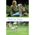 Reiki for Dogs: Using Spiritual Energy to Heal and Vitalize Man's Best Friend - Paperback | Books | Wiccan Center