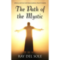 The Path of the Mystic: Special Edition for Franz Bardon Practitioners - Paperback