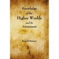 Knowledge of the Higher Worlds and Its Attainment - Hardcover | Books | Wiccan Center