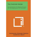 The Farther Shore: An Anthology of World Opinion on the Immortality of the Soul - Paperback | Books | Wiccan Center