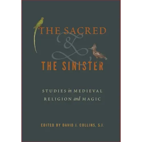 The Sacred and the Sinister: Studies in Medieval Religion and Magic - Paperback