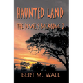 Haunted Land: The Devil's Backbone 3 - Paperback | Books | Wiccan Center