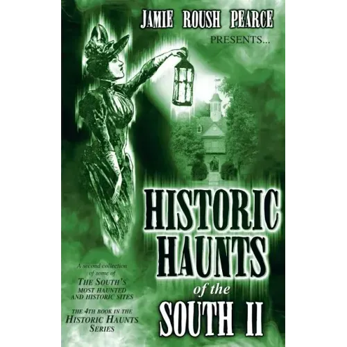 Historic Haunts of the South 2 - Paperback | Books | Wiccan Center