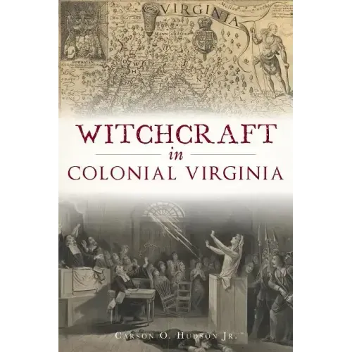 Witchcraft in Colonial Virginia - Paperback | Books | Wiccan Center