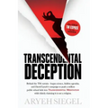 Transcendental Deception: Behind theTM curtain--bogus science, hidden agendas, and David Lynch's campaign to push a million public school kids i - Paperback