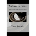 Saturn Returns: Thinking Astrologically - Paperback | Books | Wiccan Center
