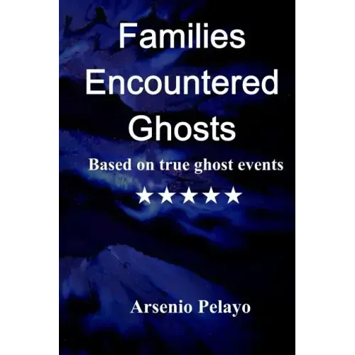 Families Encountered Ghosts: Paranormal - Paperback | Books | Wiccan Center