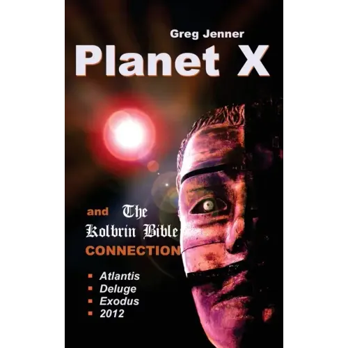Planet X and the Kolbrin Bible Connection: Why the Kolbrin Bible Is the Rosetta Stone of Planet X - Hardcover | Books | Wiccan Center